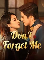 Dont Forget Me' Poster