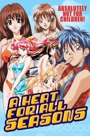 A Heat for All Seasons' Poster