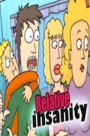 Relative insanity' Poster