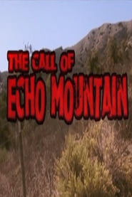 The Call of Echo Mountain' Poster