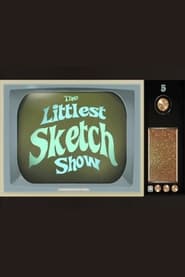 The Littlest Sketch Show' Poster