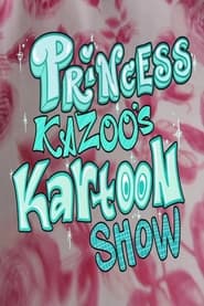 Princess Kazoos Kartoon Show' Poster