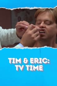 Tim  Eric TV Time' Poster