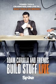 Adam Carolla and Friends Build Stuff Live' Poster