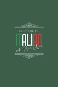 Cook Like An Italian With Silvia Colloca' Poster