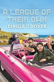 A League of Their Own Road Trip Dingle to Dover' Poster