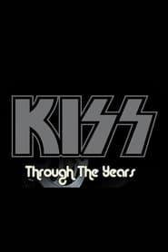 Kiss Through the Years' Poster