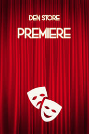 Den Store Premiere' Poster