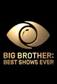 Big Brother Best Shows Ever' Poster