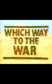 Which Way to the War' Poster