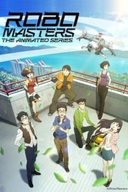 ROBOMASTERS THE ANIMATED SERIES' Poster