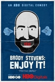 Brody Stevens Enjoy It' Poster