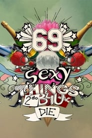 69 Sexy Things 2 Do Before You Die' Poster