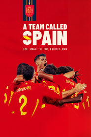 A Team Called SPAIN The Road to the Fourth Win' Poster