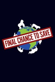 Final Chance to Save' Poster