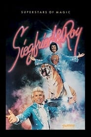 Streaming sources forSiegfried and Roy  Superstars Of Magic