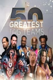 WWE The 50 Greatest Tag Teams' Poster