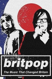 Britpop The Music That Changed Britain' Poster