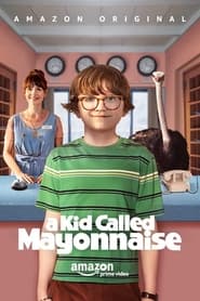 A Kid Called Mayonnaise' Poster