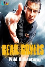 Bear Grylls Wild Adventure' Poster