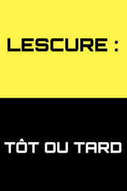 Lescure Tt ou tard' Poster