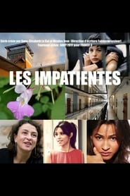 Les Impatientes' Poster