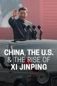 Frontline China The US  The Rise of Xi Jinping' Poster