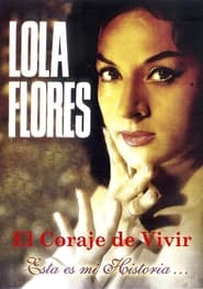 Lola Flores El Coraje De Vivir' Poster