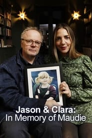 Jason and Clara In Memory of Maudie' Poster