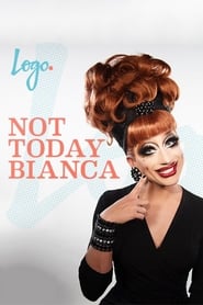 Not Today Bianca' Poster