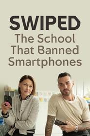 Swiped The School That Banned Smartphones' Poster