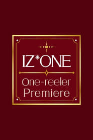 IZONE Onereeler Premiere' Poster