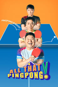 All That Pingpong' Poster