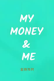 My Money  Me' Poster