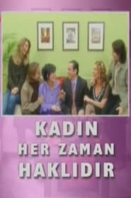 Kadn Her Zaman Hakldr' Poster