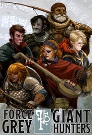 Force Grey Giant Hunters' Poster