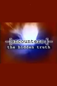 Encounters The Hidden Truth' Poster