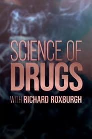 Science of Drugs with Richard Roxburgh' Poster