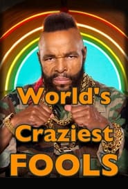 Worlds Craziest Fools' Poster