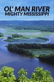 Streaming sources forOl Man River the Mighty Mississippi