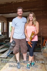 Renovation Realities Dale Jr  Amy' Poster