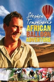 Streaming sources forStephen Tompkinsons African Balloon Adventure