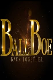 Ball and Boe Back Together' Poster