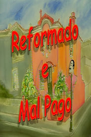 Reformado e Mal Pago' Poster