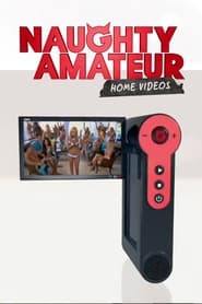 Naughty Amateur Home Videos' Poster