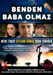 Benden Baba Olmaz' Poster