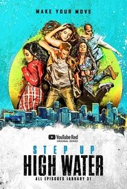 Streaming sources forStep Up High Water TV Series