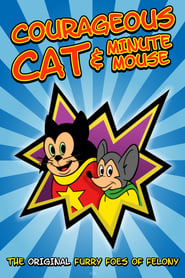 Courageous Cat and Minute Mouse' Poster