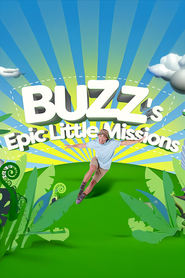 Streaming sources forBuzzs Epic Little Missions