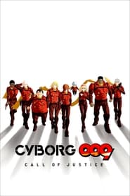 Cyborg 009 Call of Justice